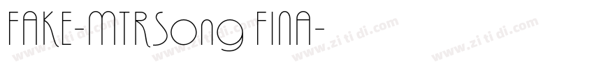 FAKE-MTRSong FINA字体转换
